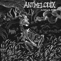 Antimelodix : Hellfuck 2011